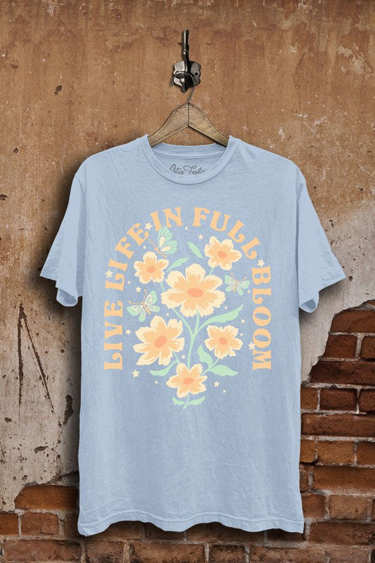 Live Life In Full Bloom Graphic Tee